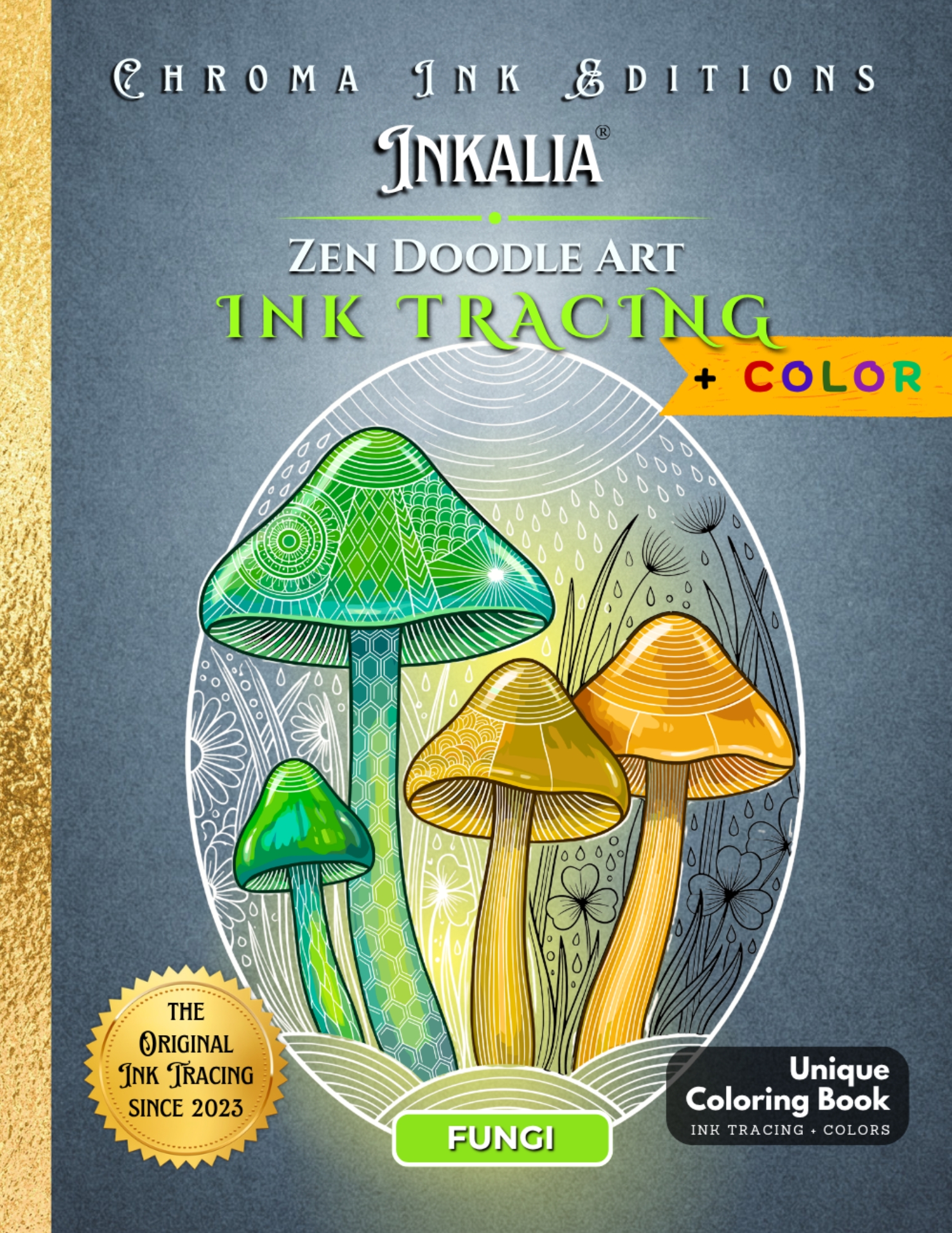 Zen Doodle Fungi Edition — Inkalia Ink Tracing Coloring Book